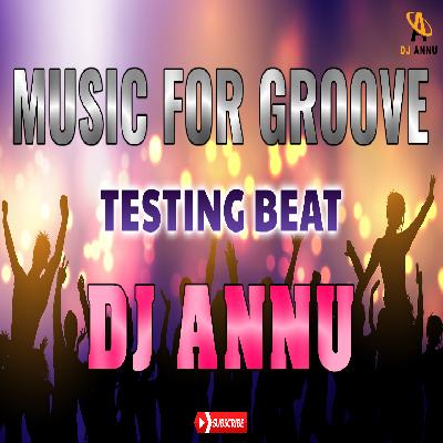 Music For Groove - Soundcheck Vibration Beat - DJ Annu